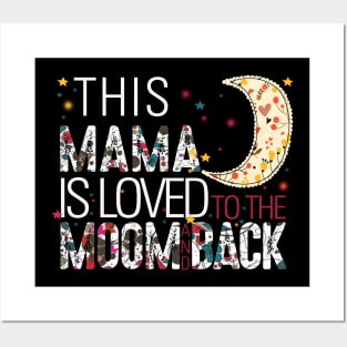 This mama is loved to the moom and back Posters and Art